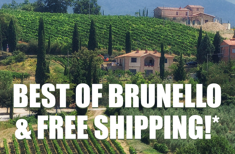 Best of Brunello and Free Shipping!*