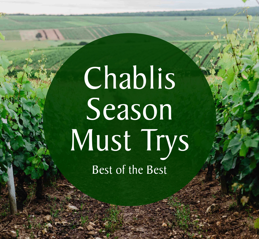 Chablis Season Must Trys