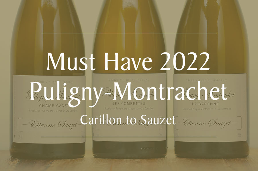 Must Have 2022 Puligny-Montrachet